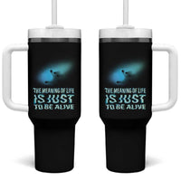Motivational Mental Health Tumbler With Handle The Meaning Of Life Is Just To Be Alive Aesthetic