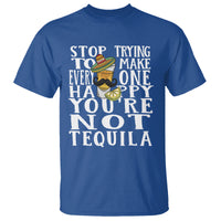 Motivational Mental Health T Shirt Stop Trying To Make Everyone Happy You're Not Tequila - Wonder Print Shop
