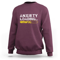 Mental Health Awareness Anxiety Loading Sweatshirt - Wonder Print Shop