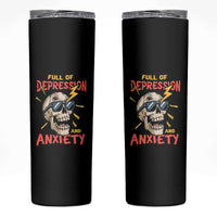 Mental Health Awareness Skinny Tumbler Full Of Depression And Anxiety Skull
