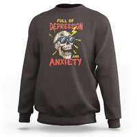 Mental Health Awareness Sweatshirt Full Of Depression And Anxiety Skull - Wonder Print Shop