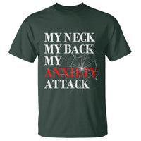 Mental Health Awareness T Shirt My Neck My Back My Anxiety Attack - Wonder Print Shop