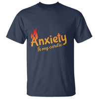 Mental Health Awareness T Shirt Anxiety Is My Cardio Burn Calories - Wonder Print Shop