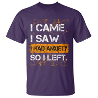 Introvert T Shirt I Came I Saw I Had Anxiety So I Left - Wonder Print Shop