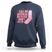Introvert Sweatshirt Call Me Antisocial But Please Don't Call Me - Wonder Print Shop