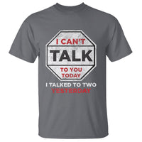 Anti Social T Shirt Can't Talk To You Today I Talked To Two People Yesterday Introvert - Wonder Print Shop
