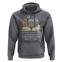 Introvert Book Lover Hoodie Books Helping Introverts Avoid Conversation - Wonder Print Shop