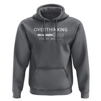 Overthinking Loading Please Wait Hoodie - Wonder Print Shop