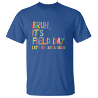 Bruh It's Field Day T Shirt Let The Games Begin Field Trip Fun Day - Wonder Print Shop