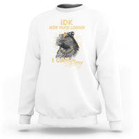 Capybara Lover Sweatshirt Idk How Much Longer I Can Slay Cool Capy - Wonder Print Shop