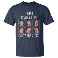 Capybara Lover T Shirt I Just Really Like Capybaras Cute Capy - Wonder Print Shop