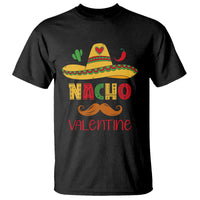 Valentine's Day T Shirt Funny Nacho Love Mexican Sombraro - Wonder Print Shop