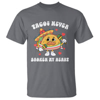 Anti Valentine's Day T Shirt Tacos Never Broke My Heart Funny Cinco De Mayo Party - Wonder Print Shop