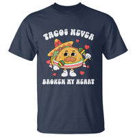 Anti Valentine's Day T Shirt Tacos Never Broke My Heart Funny Cinco De Mayo Party - Wonder Print Shop