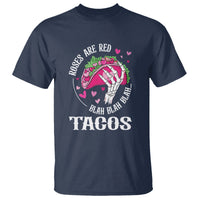 Valentine's Day T Shirt Roses Are Red Blah Skeleton Tacos Funny Food Lover - Wonder Print Shop