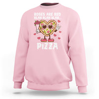 Valentine's Day Sweatshirt Roses Are Red Blah Pizza Funny Food Lover - Wonder Print Shop