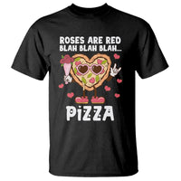 Valentine's Day T Shirt Roses Are Red Blah Pizza Funny Food Lover - Wonder Print Shop
