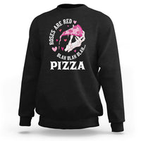 Valentine's Day Sweatshirt Roses Are Red Blah Skeleton Pizza Funny Food Lover - Wonder Print Shop