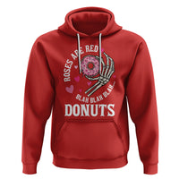 Valentine's Day Hoodie Roses Are Red Blah Skeleton Donut Funny Food Lover - Wonder Print Shop