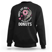 Valentine's Day Sweatshirt Roses Are Red Blah Skeleton Donut Funny Food Lover - Wonder Print Shop