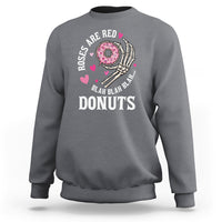 Valentine's Day Sweatshirt Roses Are Red Blah Skeleton Donut Funny Food Lover - Wonder Print Shop