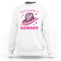 Valentine's Day Sweatshirt Cupid Find Me A Cowboy Western Heart Leopard Hat - Wonder Print Shop