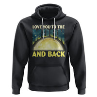 Valentine's Day Hoodie Love You To The Moon And Back - Wonder Print Shop