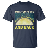 Valentine's Day T Shirt Love You To The Moon And Back - Wonder Print Shop