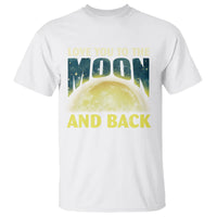 Valentine's Day T Shirt Love You To The Moon And Back - Wonder Print Shop