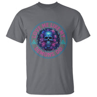 Valentine's Day T Shirt Love Me Like My Demons Do Skull Rose Aesthestic - Wonder Print Shop