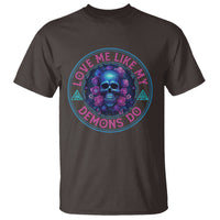 Valentine's Day T Shirt Love Me Like My Demons Do Skull Rose Aesthestic - Wonder Print Shop