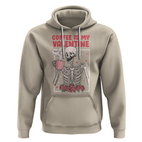 Valentine's Day Hoodie Coffee Is My Valentine Funny Skeleton - Wonder Print Shop