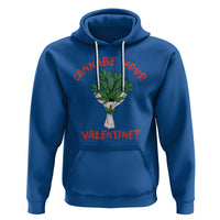 Cannabe Your Valentine 420 Cannabis Bouquet Marijuana Weed Flower Hoodie - Wonder Print Shop