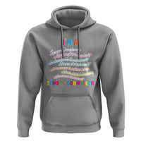 I'm A School Counselor Hoodie School Psychologist