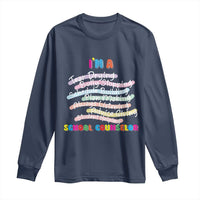 I'm A School Counselor Long Sleeve Shirt School Psychologist