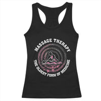 Massage Therapy Racerback Tank Top The Oldest Form Of Medicine