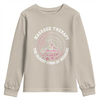 Massage Therapy Youth Sweatshirt The Oldest Form Of Medicine