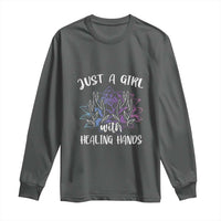 Masseuse Long Sleeve Shirt Just a Girl with Healing Hands Massage Therapy