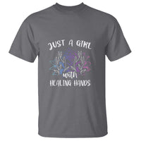 Masseuse T Shirt Just a Girl with Healing Hands Massage Therapy