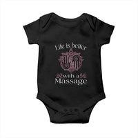 Massage Therapy Baby Onesie Life Is Better With A Massage
