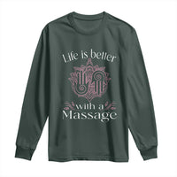 Massage Therapy Long Sleeve Shirt Life Is Better With A Massage