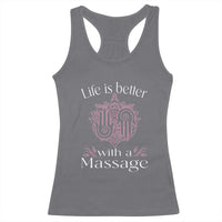Massage Therapy Racerback Tank Top Life Is Better With A Massage