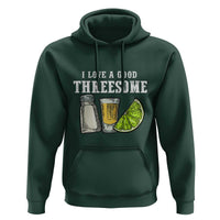 Funny Bartender Hoodie I Love Good Threesom Salt Lime Tequila