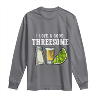 Funny Bartender Long Sleeve Shirt I Love Good Threesom Salt Lime Tequila