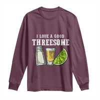 Funny Bartender Long Sleeve Shirt I Love Good Threesom Salt Lime Tequila