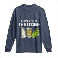 Funny Bartender Long Sleeve Shirt I Love Good Threesom Salt Lime Tequila