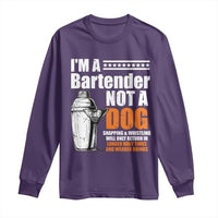 I'm A Bartender Not A Dog Long Sleeve Shirt