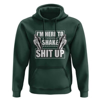 Funny Bartender Hoodie I'm Here To Shake Shit Up