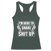 Funny Bartender Racerback Tank Top I'm Here To Shake Shit Up