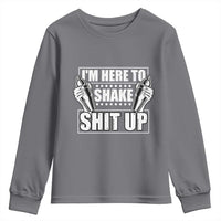 Funny Bartender Youth Sweatshirt I'm Here To Shake Shit Up